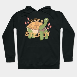 Slow & Steady Hoodie